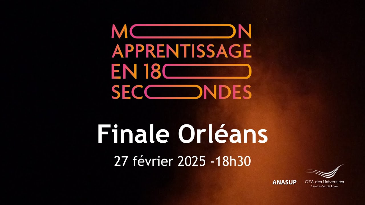 MON APPRENTISSAGE EN 180 SECONDES Orléans - en direct
