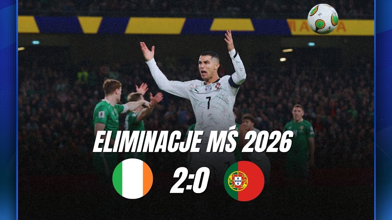 CRISTIANO RONALDO WYRZUCONY Z BOISKA! I SKR&Oacute;T: IRLANDIA - PORTUGALIA I ELIMINACJE MŚ 2026