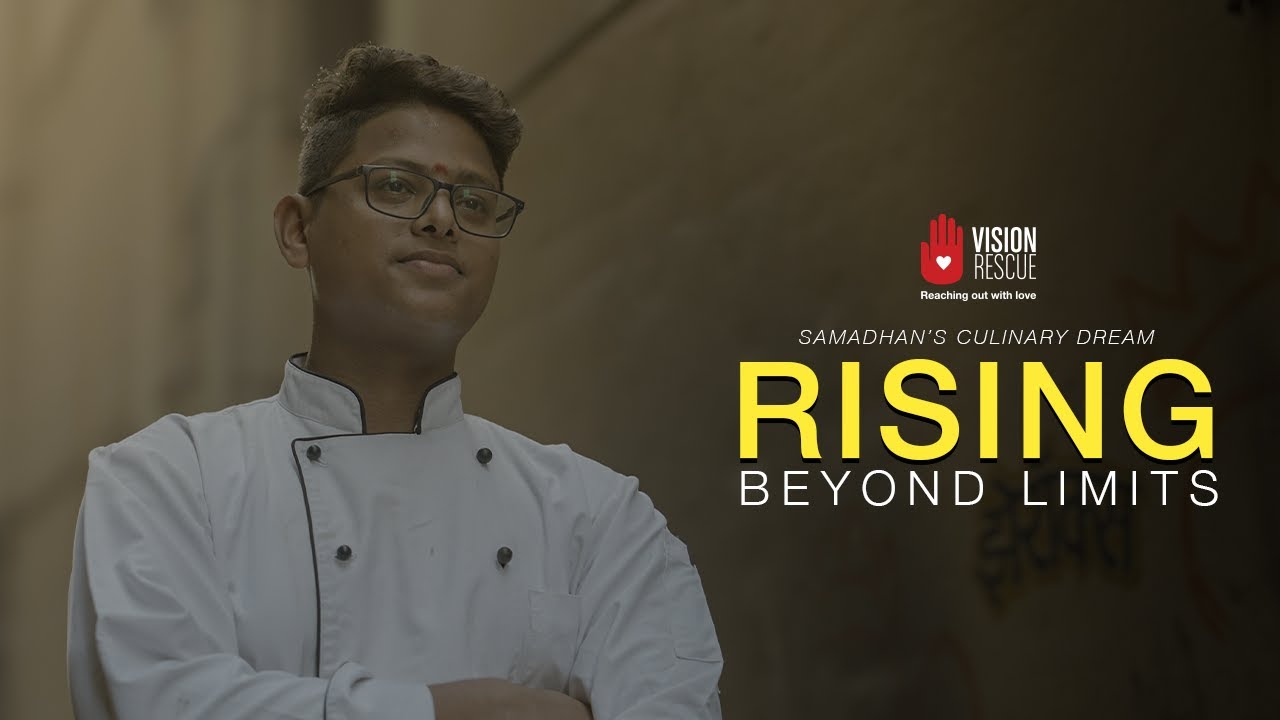 RISING BEYOND LIMITS : SAMADHAN'S CULINARY DREAM