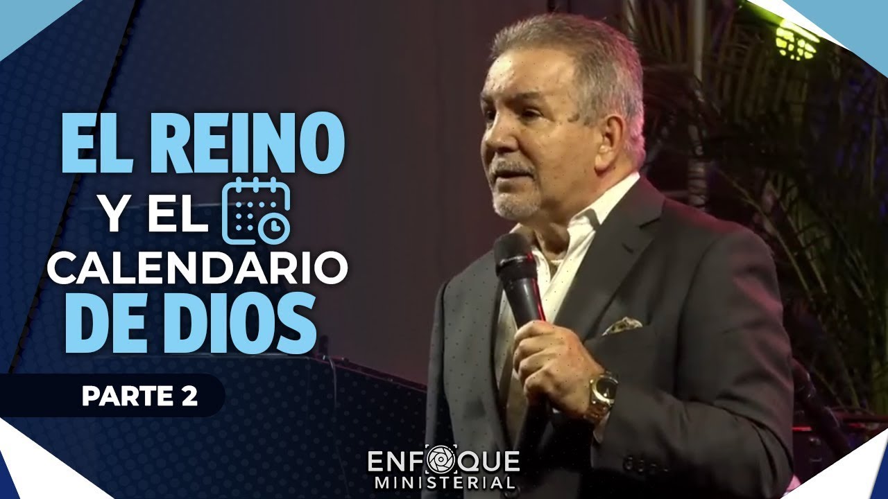 El Reino de Dios y Su Calendario