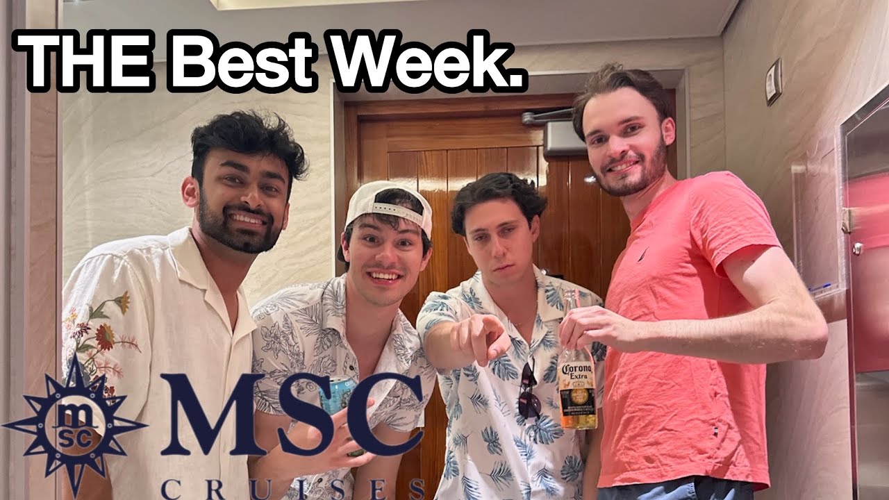 The Best Week of Our Lives - MSC Meraviglia