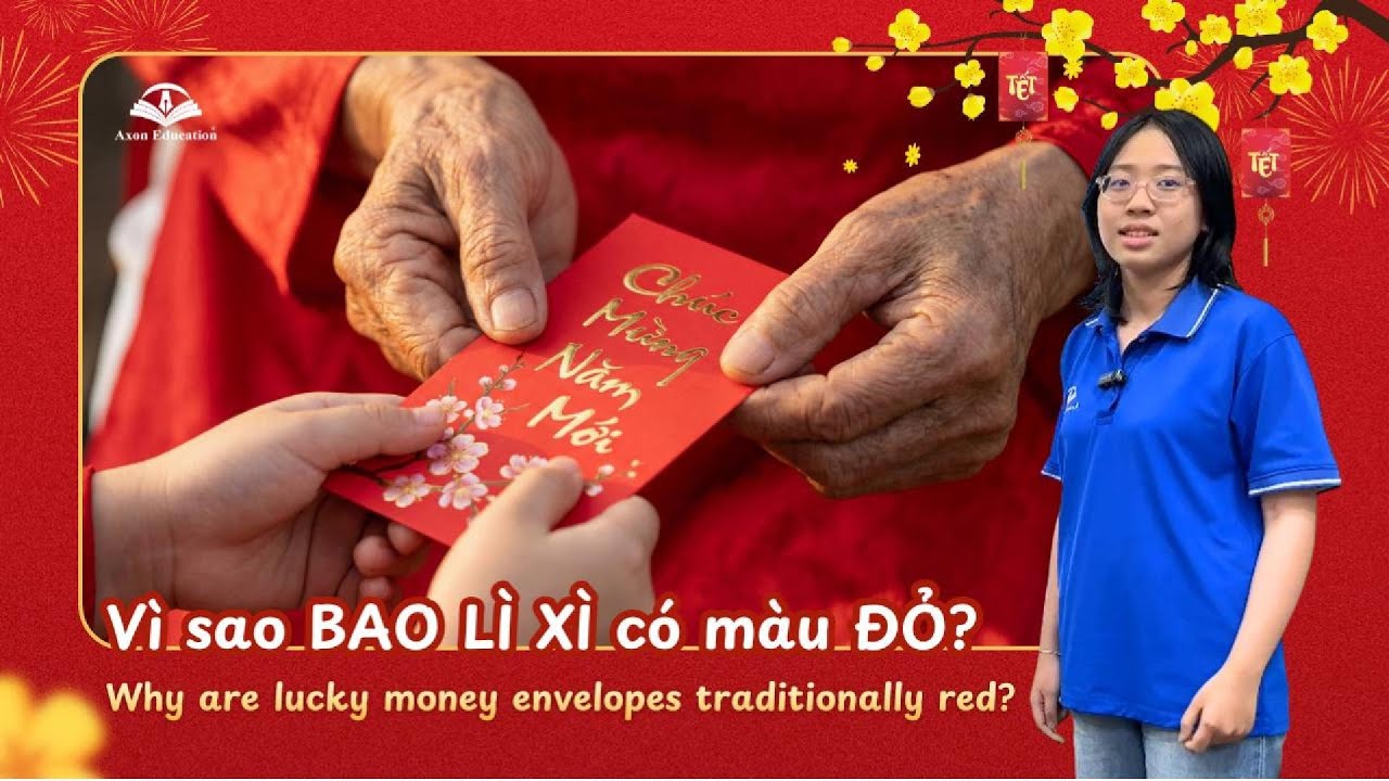 Tại sao bao lì xì thường có màu đỏ? - Minh Nguyệt