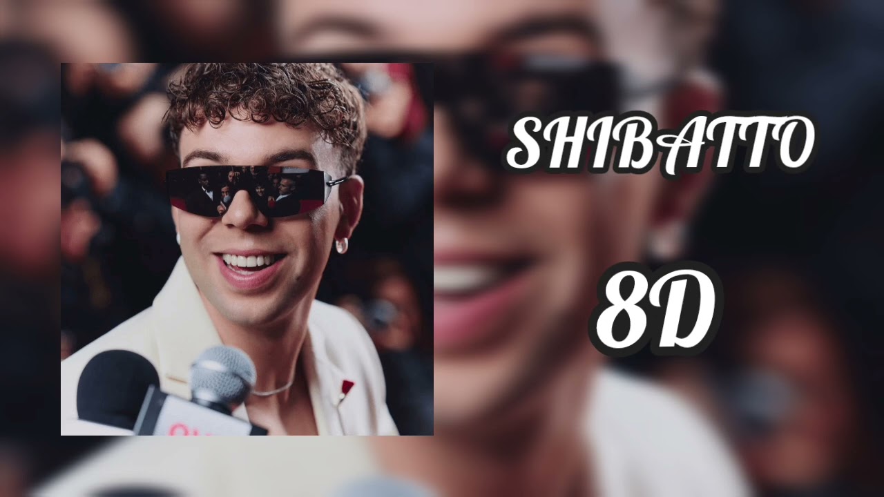 SHIBATTO - Quevedo (8D AUDIO)