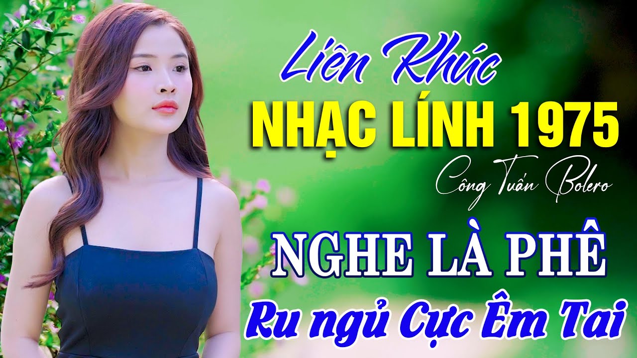 BOLERO TUYỂN CHỌN - NHẠC LÍNH CÔNG TUẤN 2025 - Nhạc Vàng Xưa TOÀN BÀI HAY GÂY NGHIỆN Giọng Ca Độc Lạ