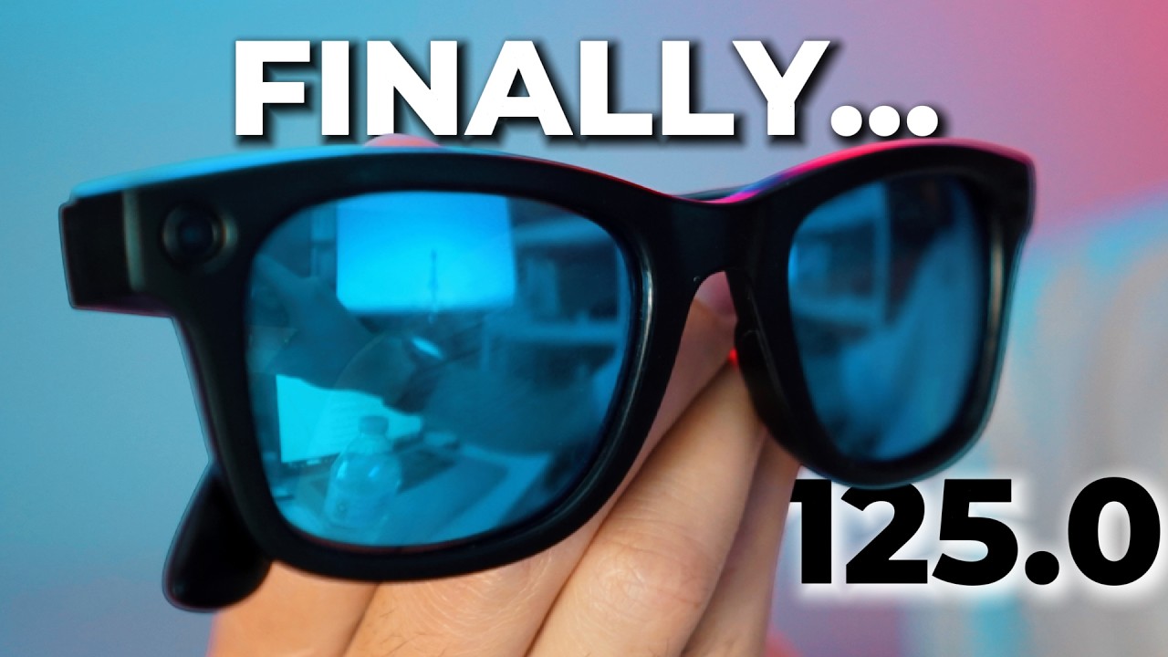 Обновление 125.0 для Ray-Ban Meta &mdash; ЭТО МОЩЬ! Но будьте осторожны...