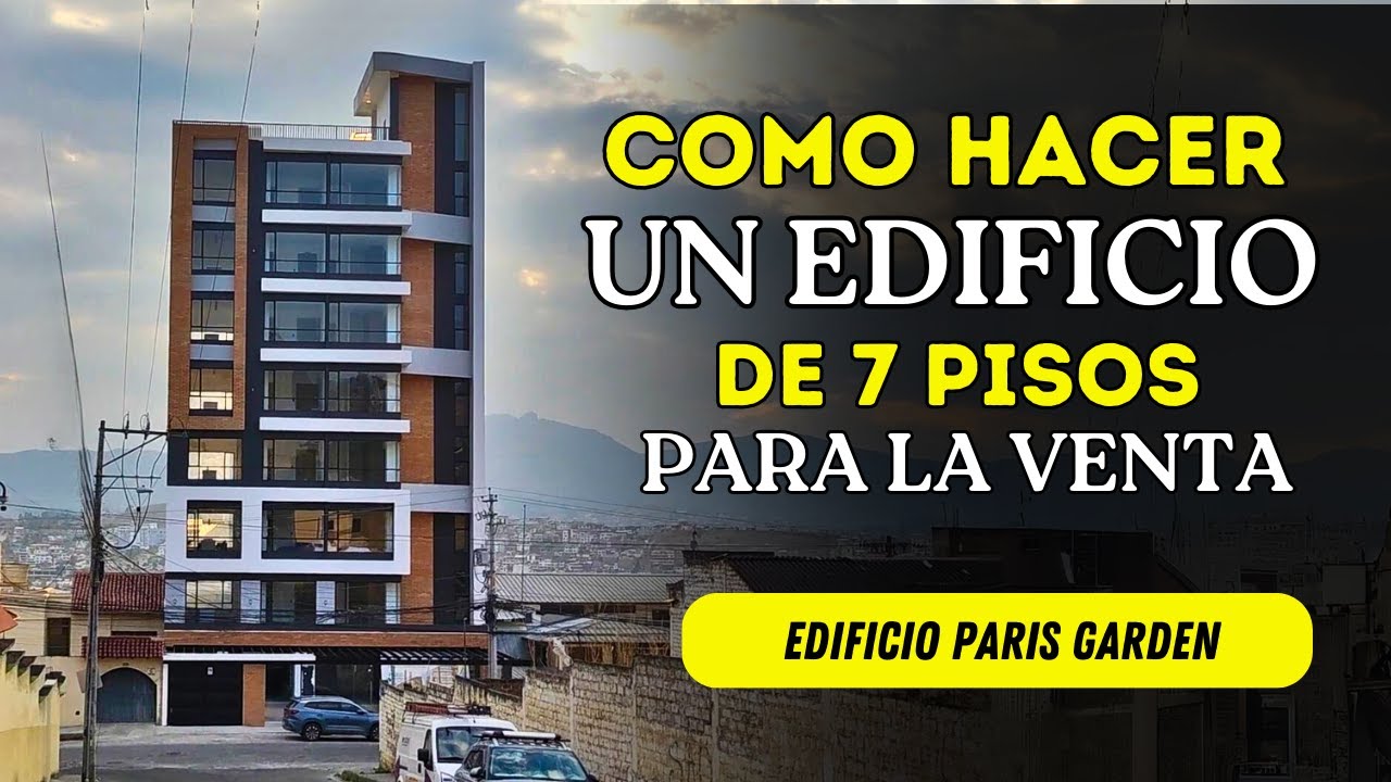 Como hacer un Edificio de 7 Pisos para la venta como arquitecto. Construir y vender casas
