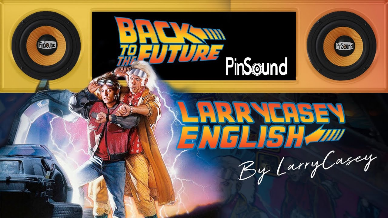 Back to the Future - LarryCasey (English) - PinSound Preview
