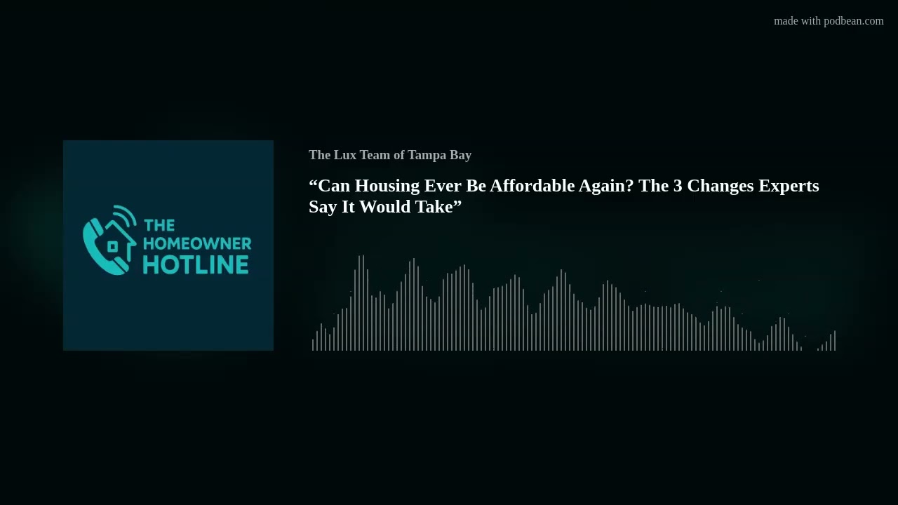 “Can Housing Ever Be Affordable Again? The 3 Changes Experts Say It Would Take”