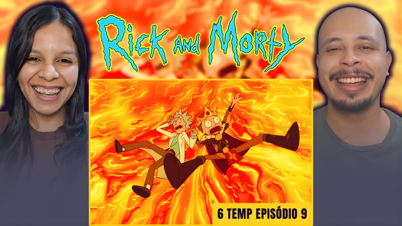 CASAL REACT: RICK AND MORTY 6T | ESSE JURAMENTO FOI LONGE DEMAIS…! | Episódio 9