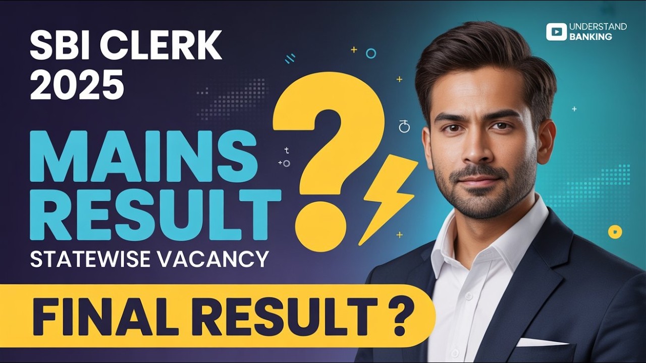 SBI Clerk 2025 Mains Result OUT Soon? 😱 State-Wise Vacancy | Final Result Date