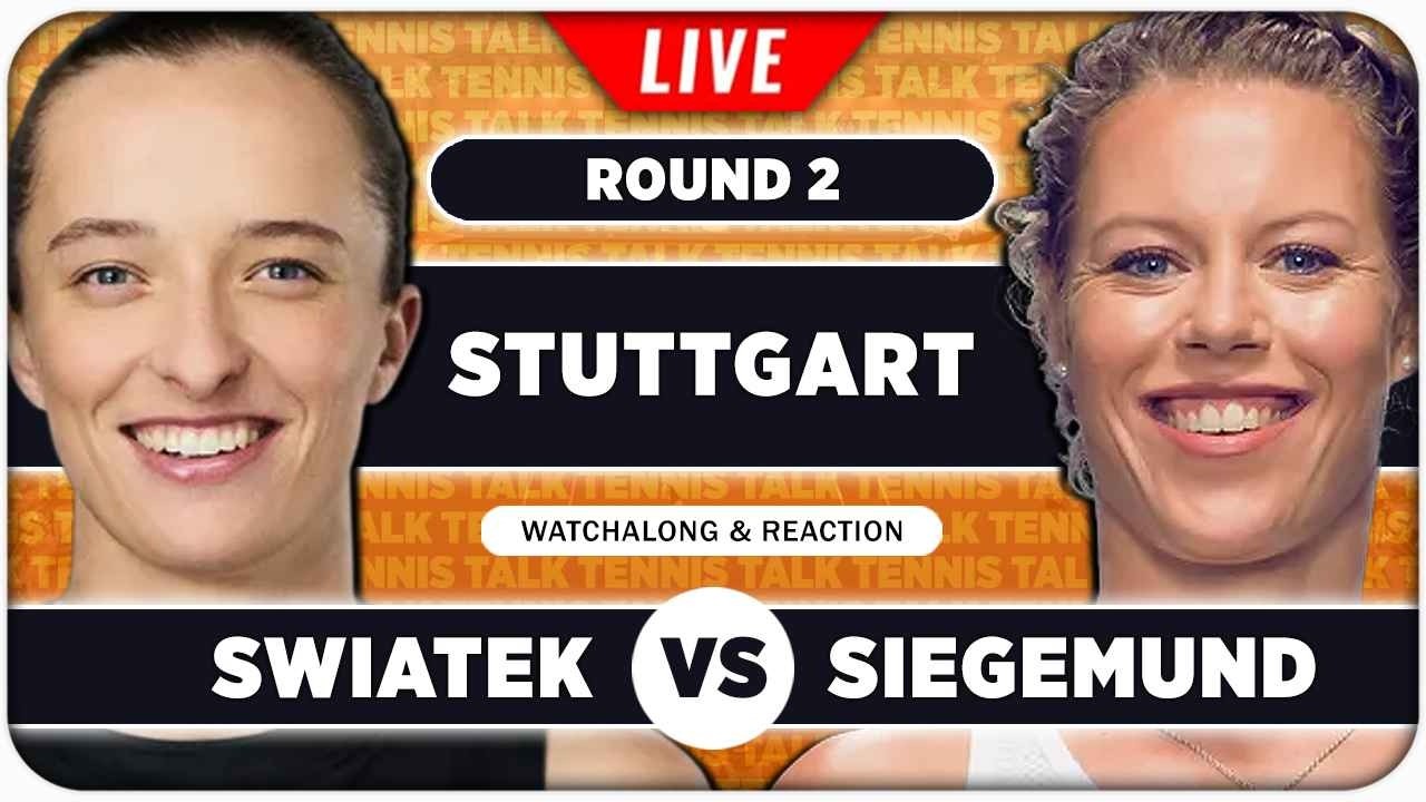 SWIATEK vs SIEGEMUND &bull; WTA Stuttgart 2026 &bull; LIVE Tennis Watchalong