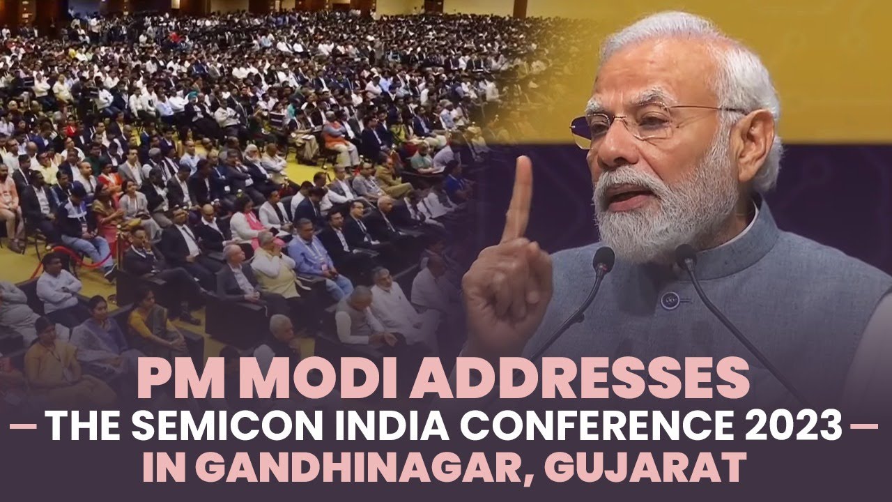 PM Modi addresses the Semicon India Conference 2023 in Gandhinagar, Gujarat