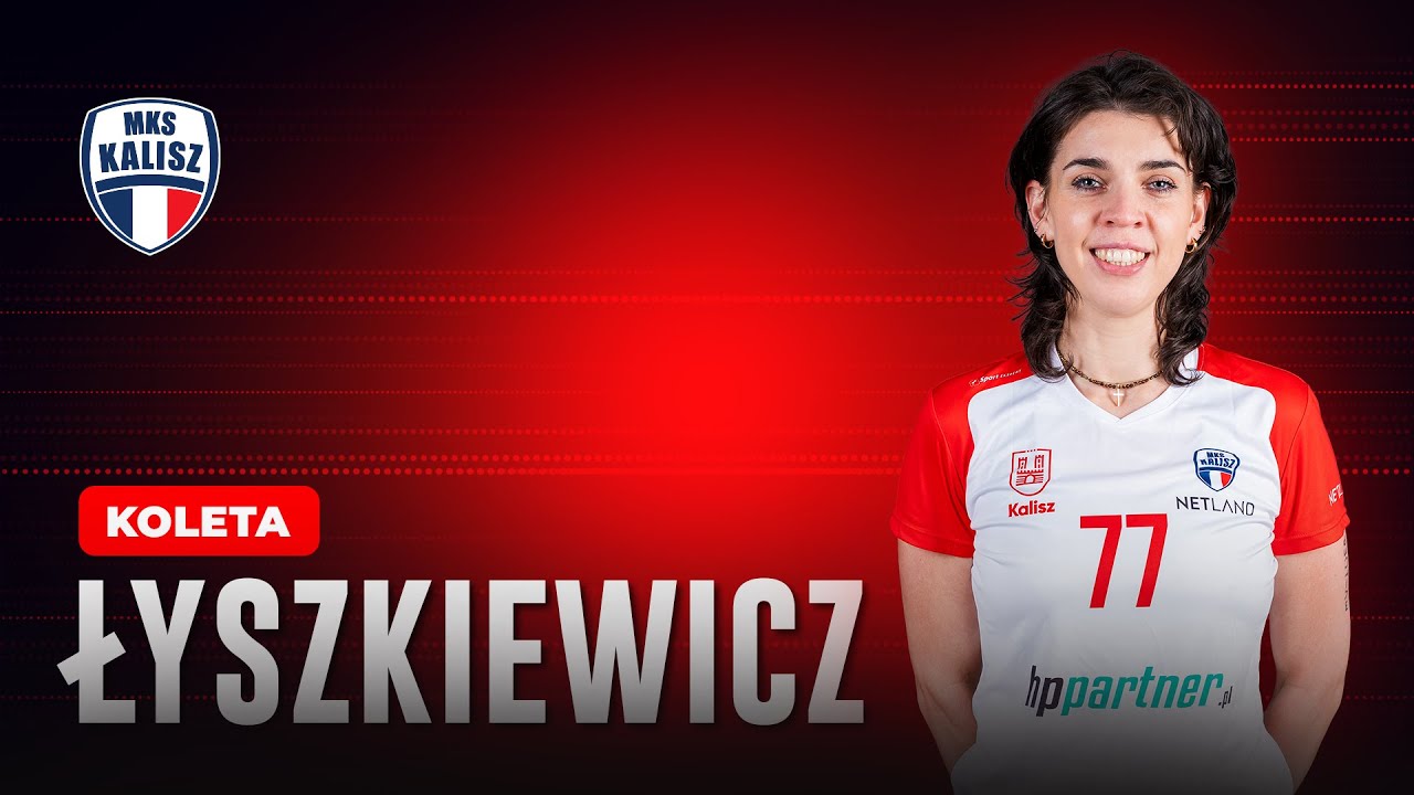 WYWIAD Z KOLETĄ ŁYSZKIEWICZ PRZYJMUJĄCĄ NETLAND MKS KALISZ