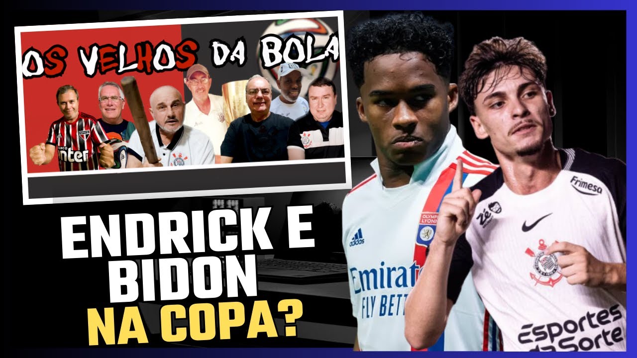ENDRICK E BIDON NA COPA?ANCELOTTI COGITA CONVOCAÇÃO. OS VELHOS DA BOLA DEBATEM OS CAMPEONATOS DO BR📱