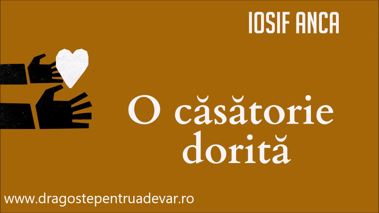 Iosif Anca - O căsătorie dorită
