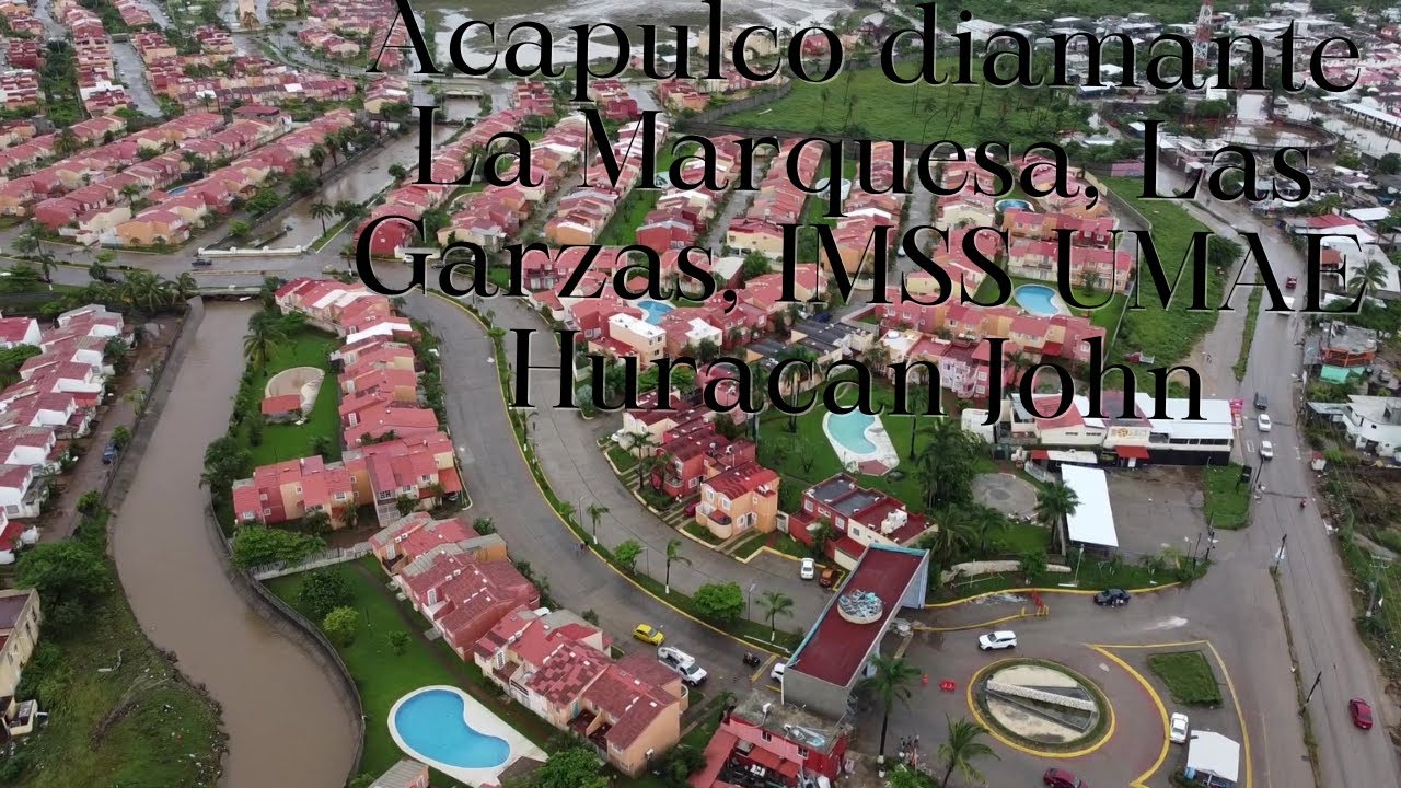 Acapulco diamante, La Marquesa, Las Garzas, IMSS UMAE, tras el Huracán John