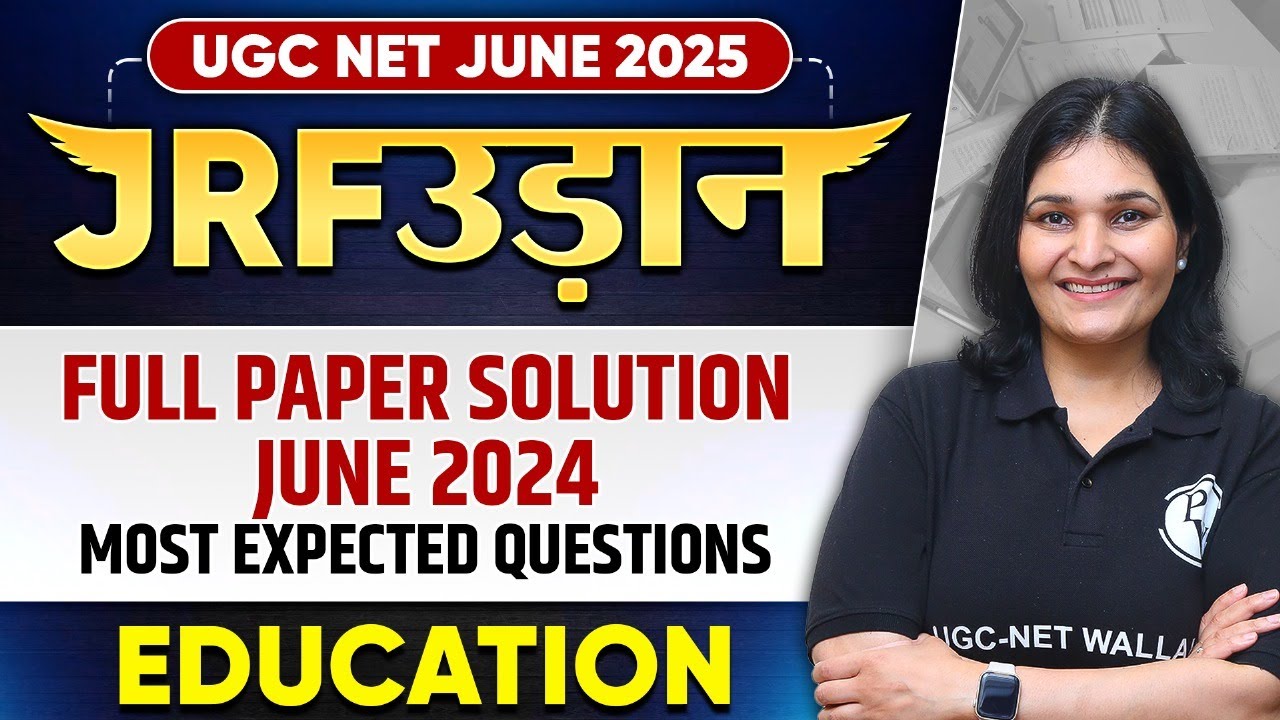 UGC NET June 2025 Education | Full Paper Solution - June 2024 PYQs | UGC NET Education |Priyanka Mam