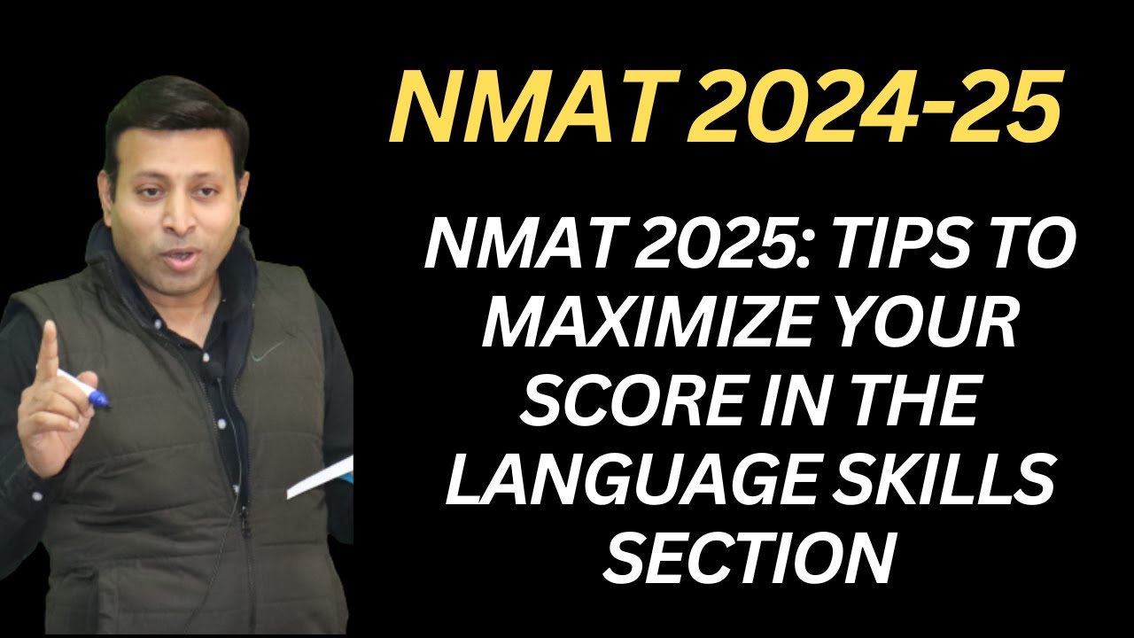 NMAT 2025: Tips to Maximize Your Score in the Language Skills Section