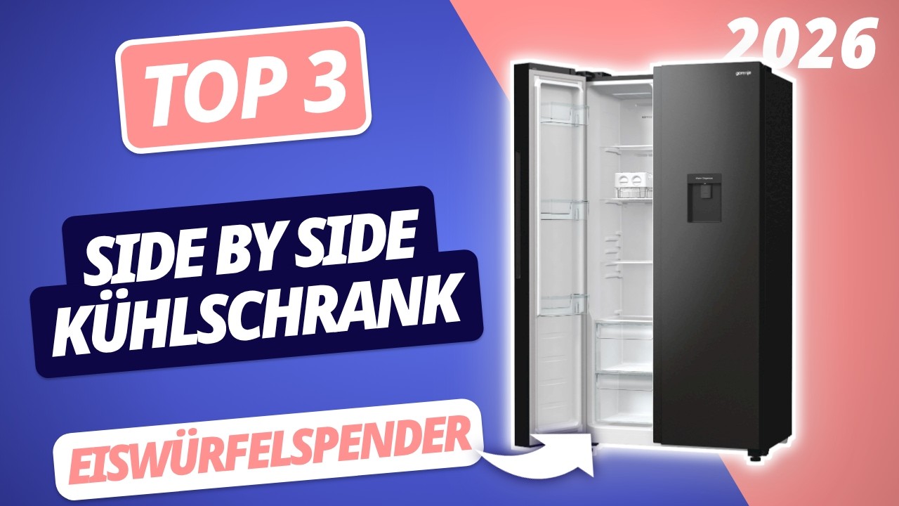 Der beste SIDE BY SIDE KÜHLSCHRANK MIT EISWÜRFELSPENDER 2026 | TOP 3 Kühlschränke im Vergleich