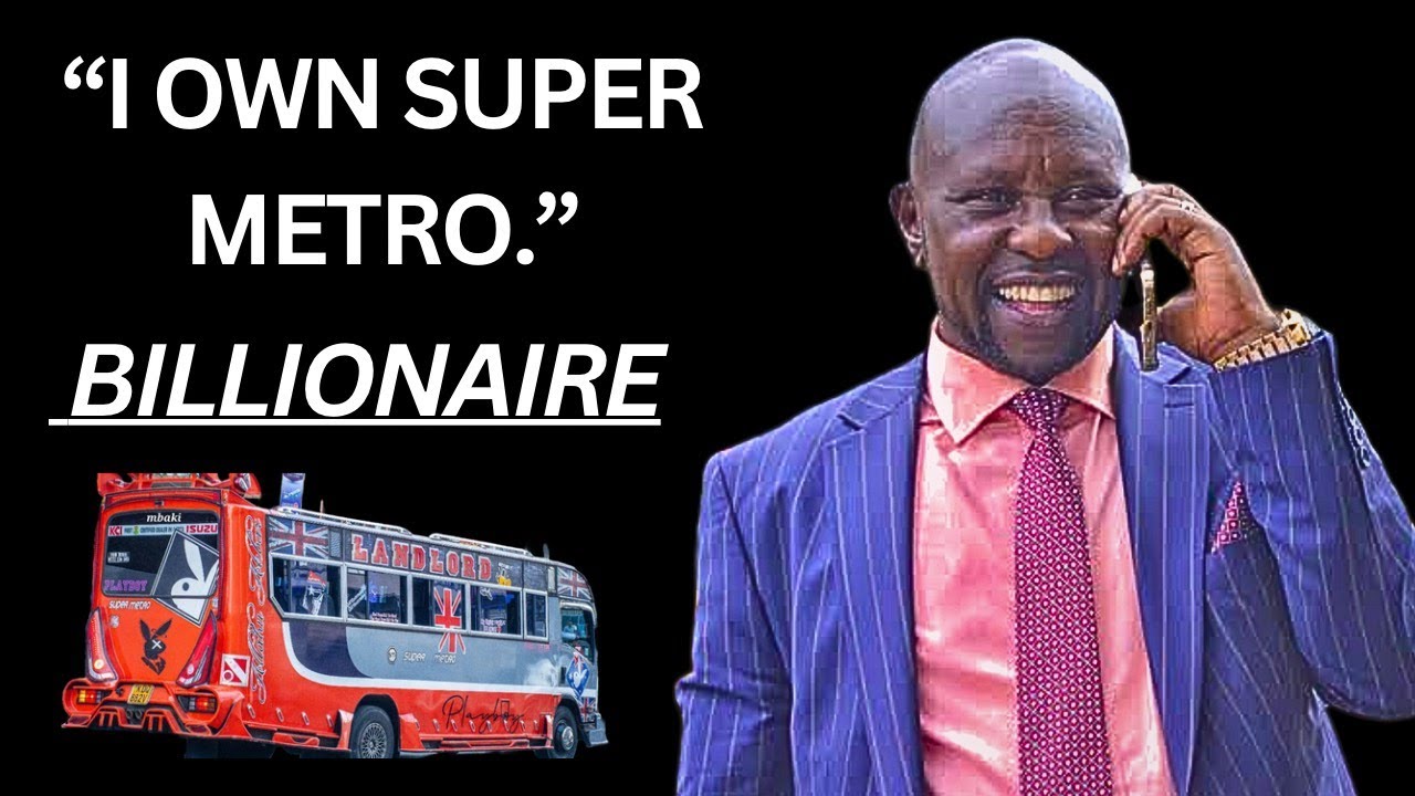 Billionaire Nelson Mwangi - From Selling Roasted Maize to Establishing Super Metro Company Limited!