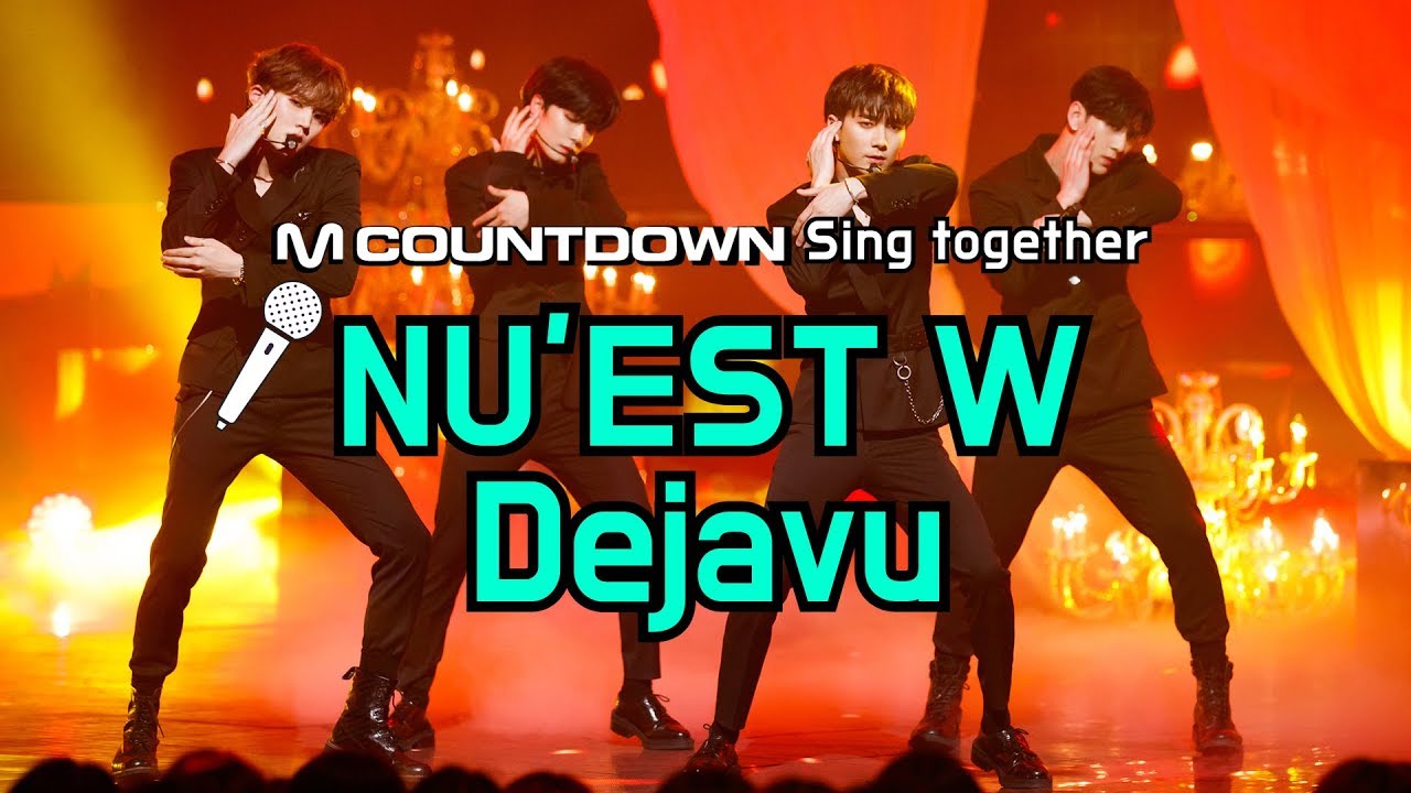 [MCD Sing Together] NU'EST W- Dejavu Karaoke ver.