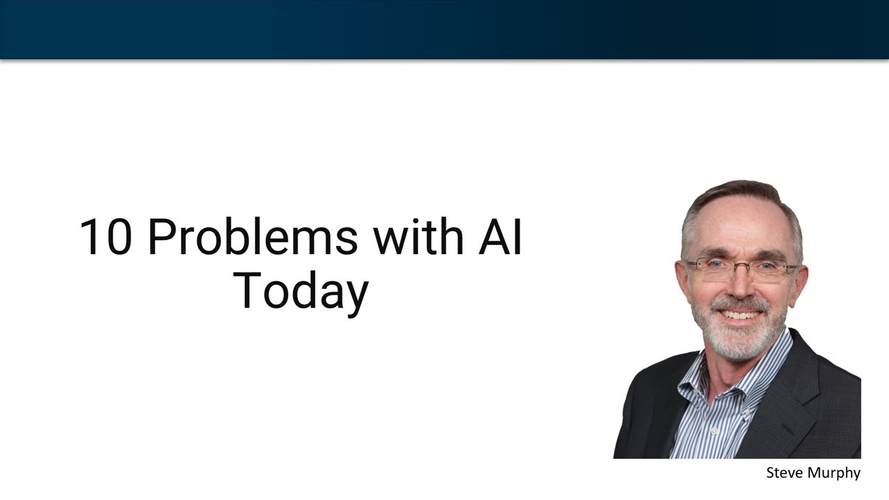 10 Problems with Artificial Intelligence (AI) Today