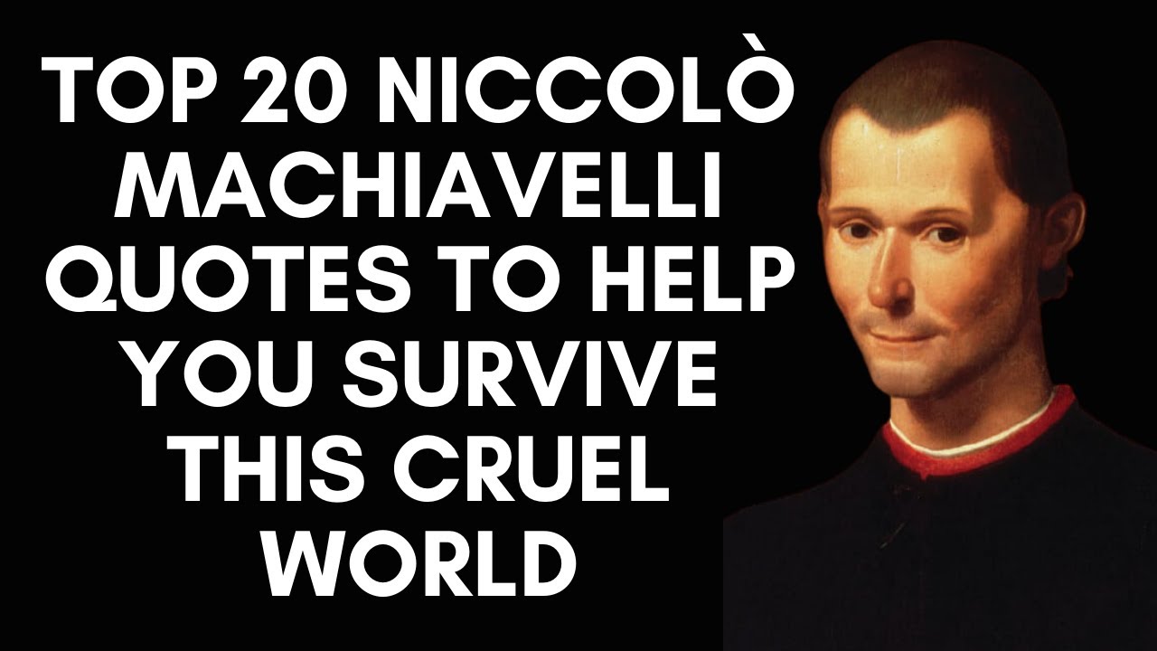 Top 20 Niccol&ograve; Machiavelli Quotes To Help You Survive This Cruel World