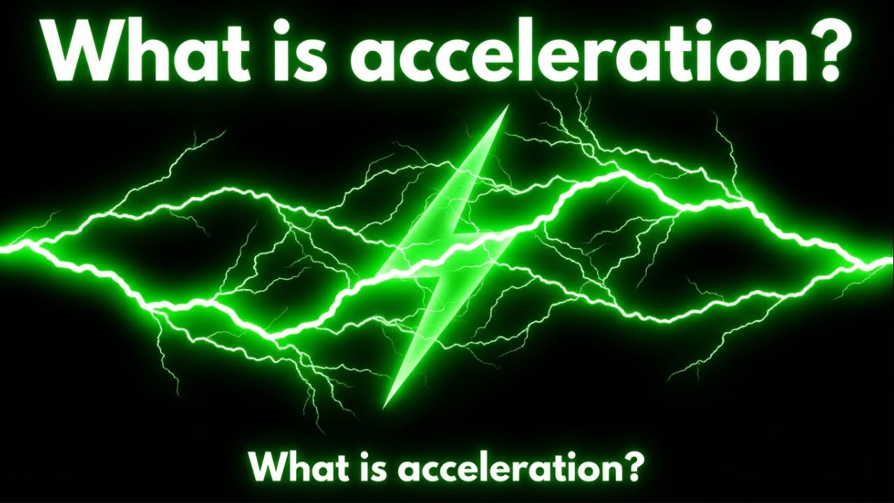 Acceleration Explained in 4 Minutes