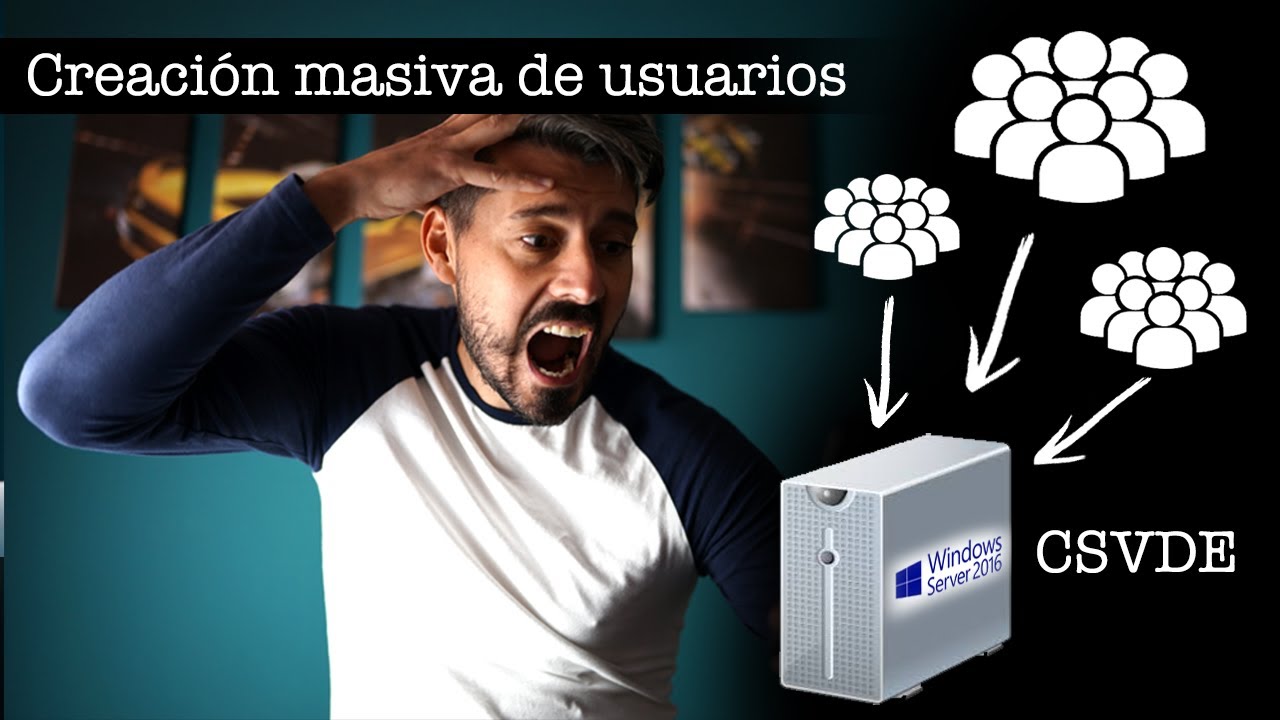 CSVDE  ⚠️ | Creación MASIVA Usuarios  | Importar y exportar Active Directory | Windows 2016 Server