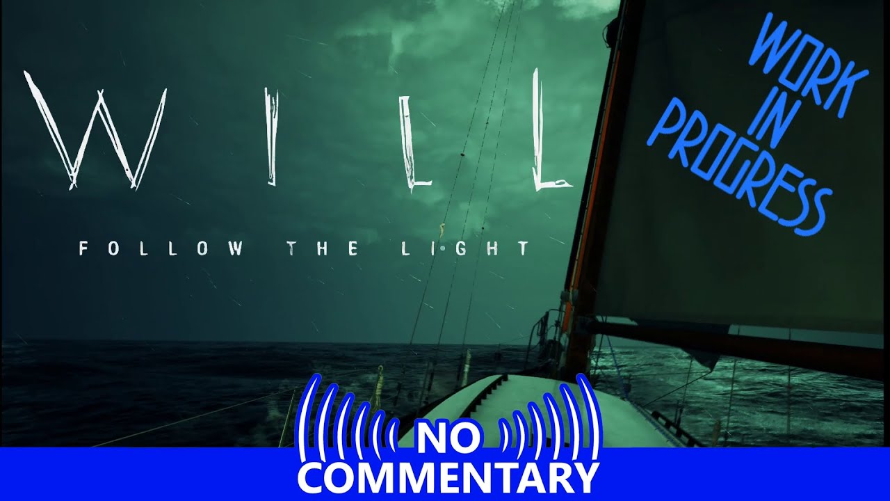 Will: Follow The Light Playtest [No Commentary]
