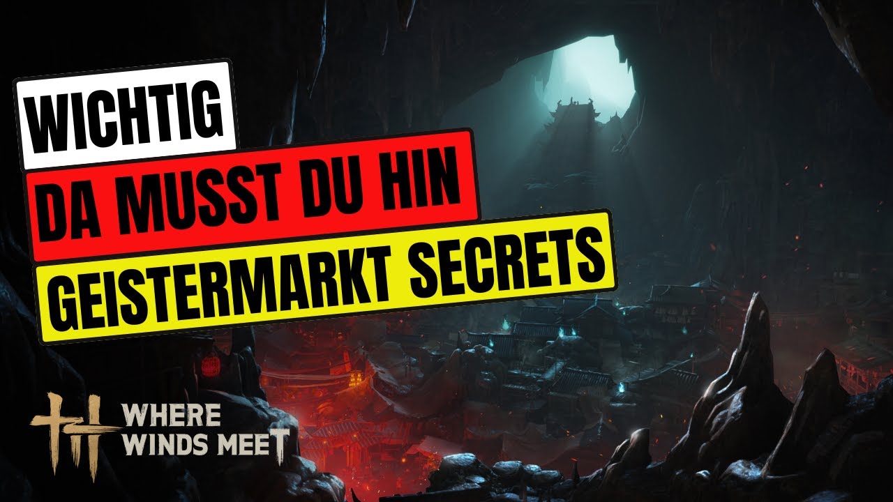 🔥 Where Winds Meet Geistermarkt Guide – Tipps Tricks News Guides deutsch | echtes Gameplay