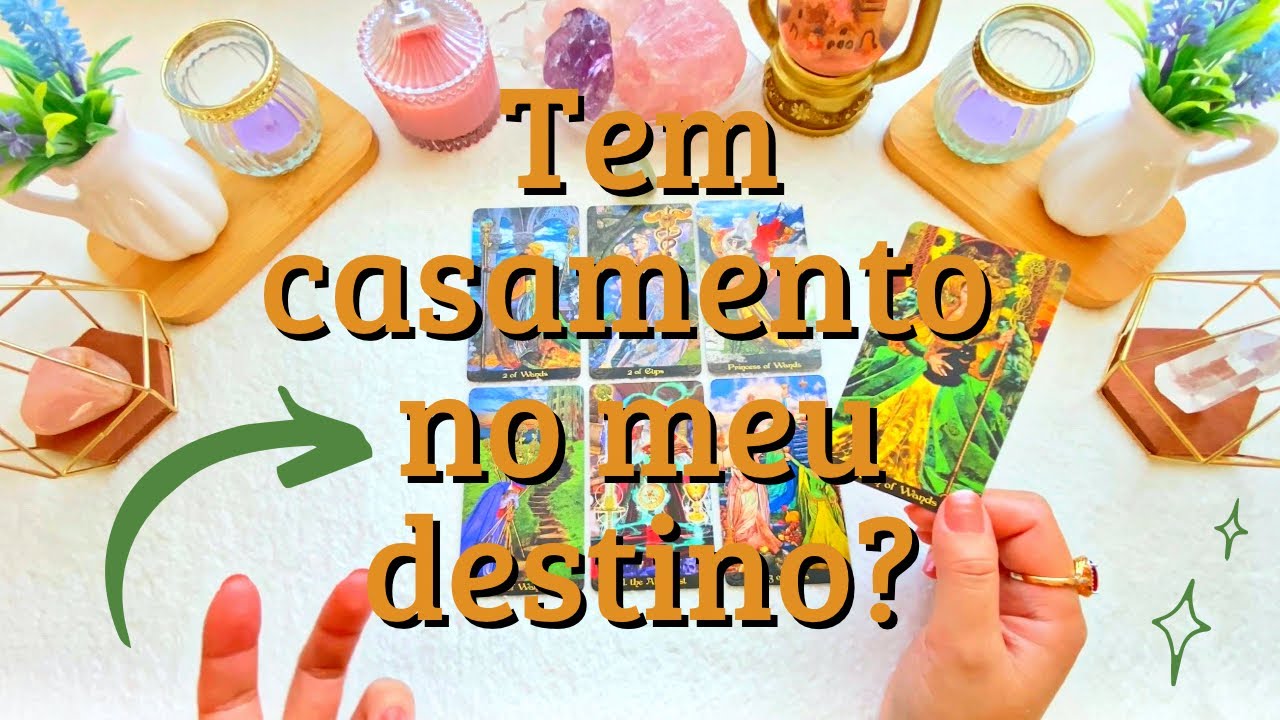 🔮TEM CASAMENTO NO MEU DESTINO? ❤️&zwj;🔥🥰❤️&zwj;🔥 Tarot revela