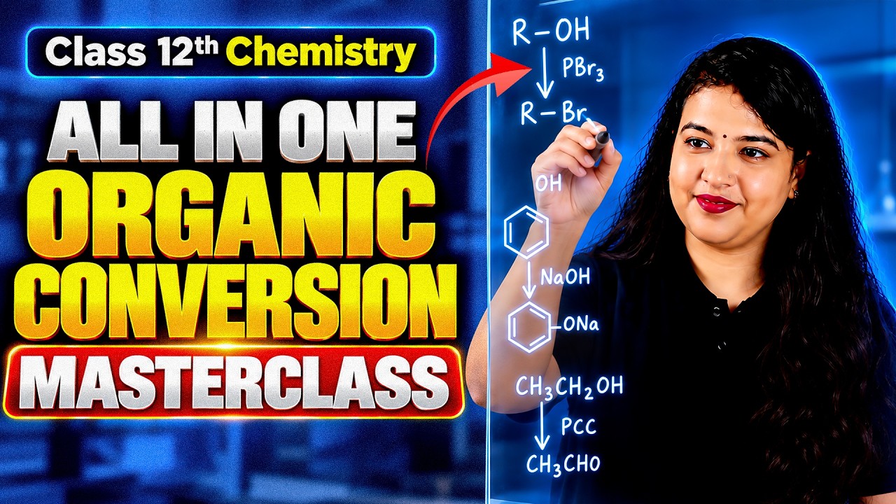 All in One Organic Conversion | Class 12th Chemistry | Jyoti maam