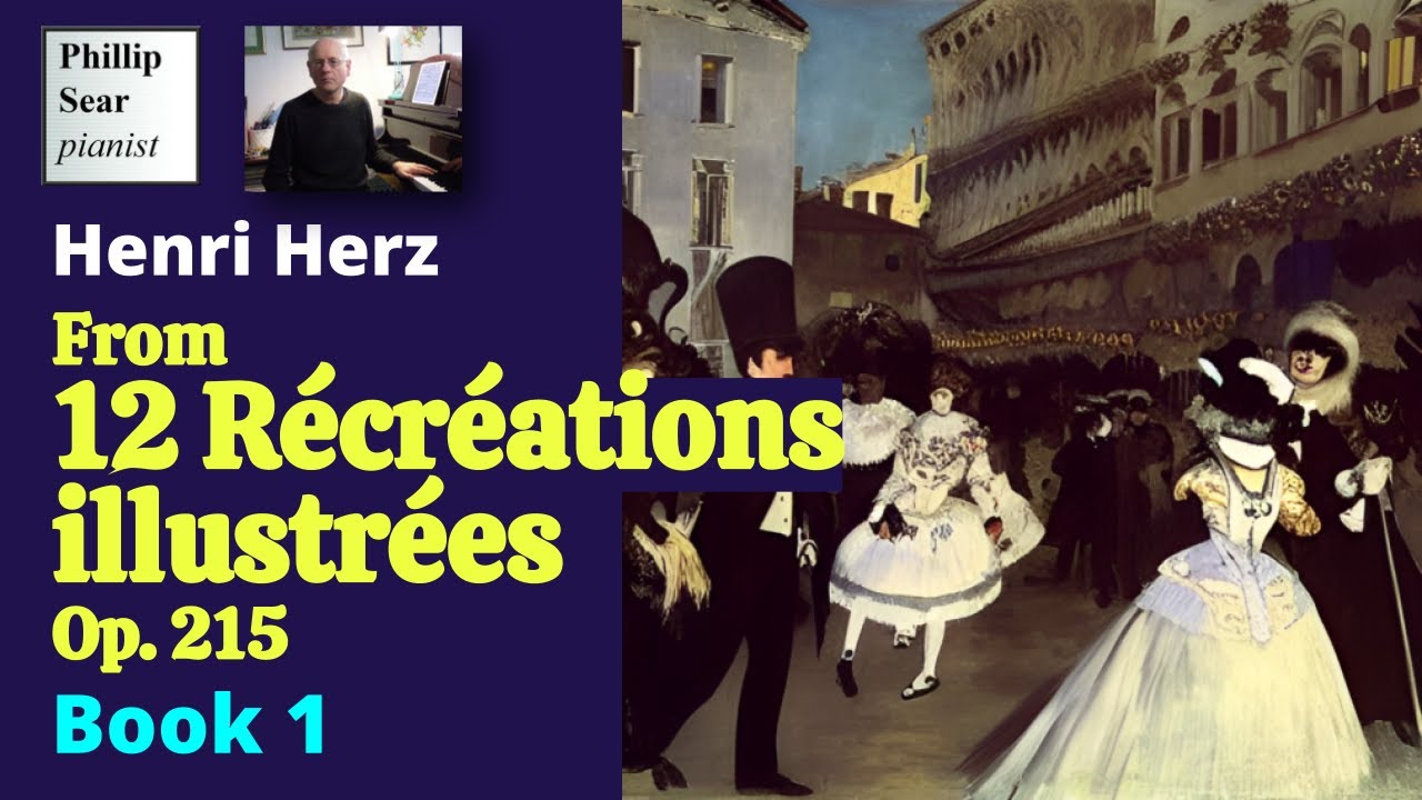 Henri Herz: 12 Récréations illustrées, Op.215: Book 1