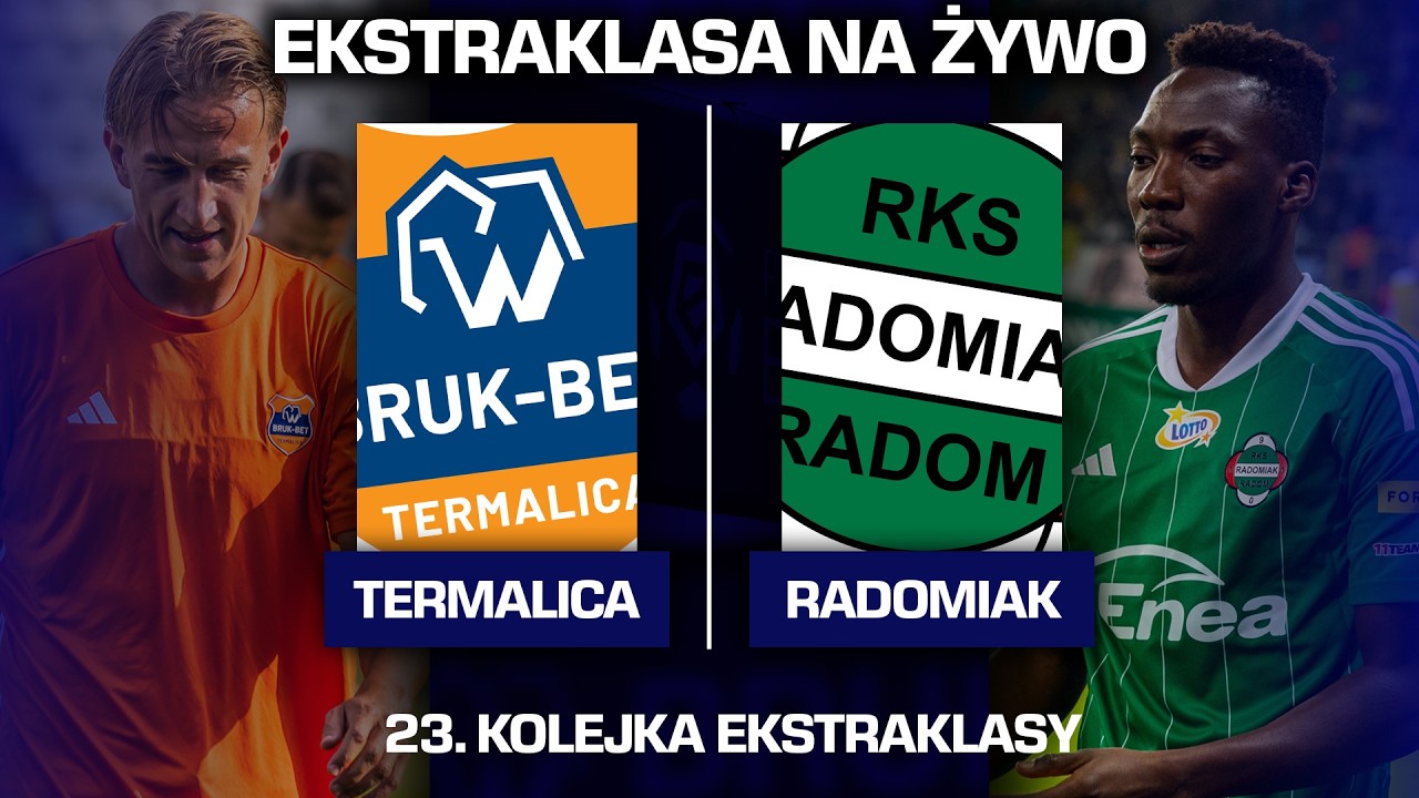 📻 TERMALICA - RADOMIAK | PKO BP EKSTRAKLASA | KOMENTARZ NA ŻYWO