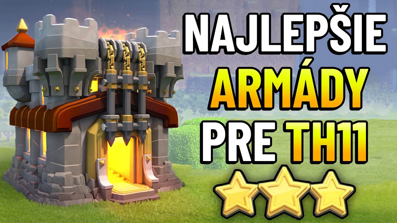 Top 4 NAJLEPŠÍCH ARMY pre TH11😲| Clash of Clans CZ/SK