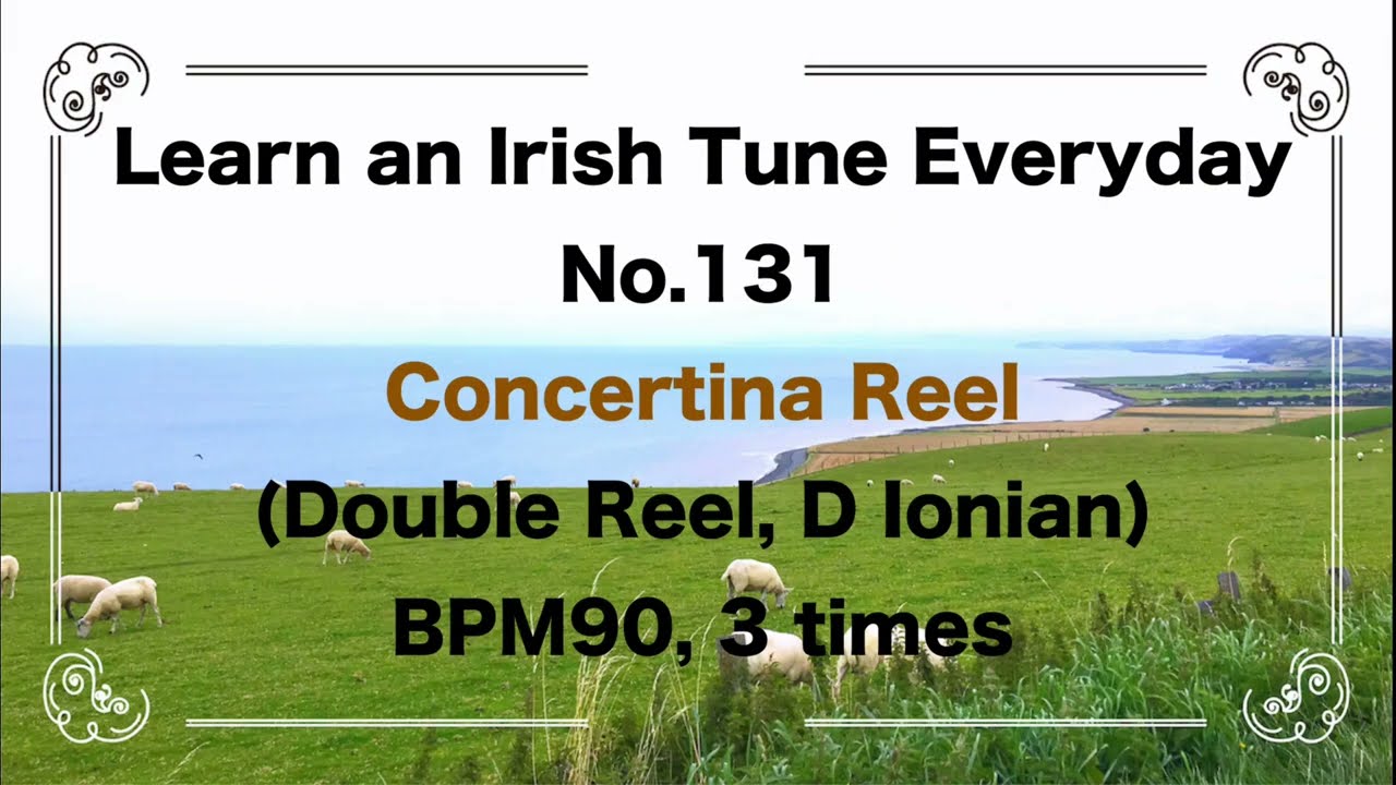 131 Concertina (Double Reel, D Ionian)