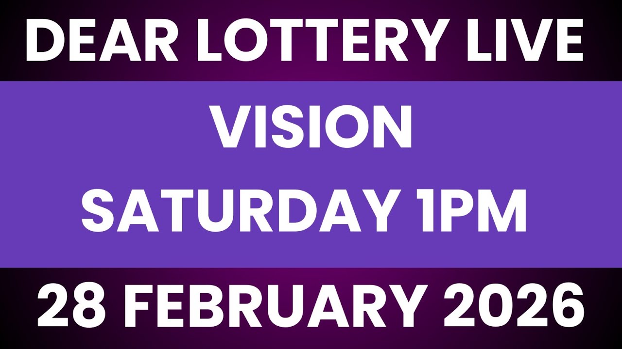 DEAR LOTTERY SAMBAD LIVE VISION SATURDAY 1PM MORNING 28 FEBRUARY 2026