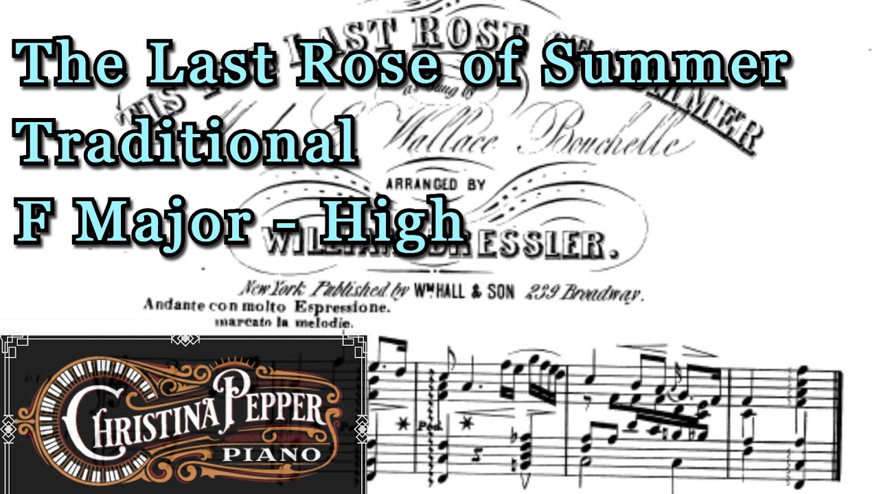 The Last Rose of Summer - F Major Piano Accompaniment, High Voice Karaoke