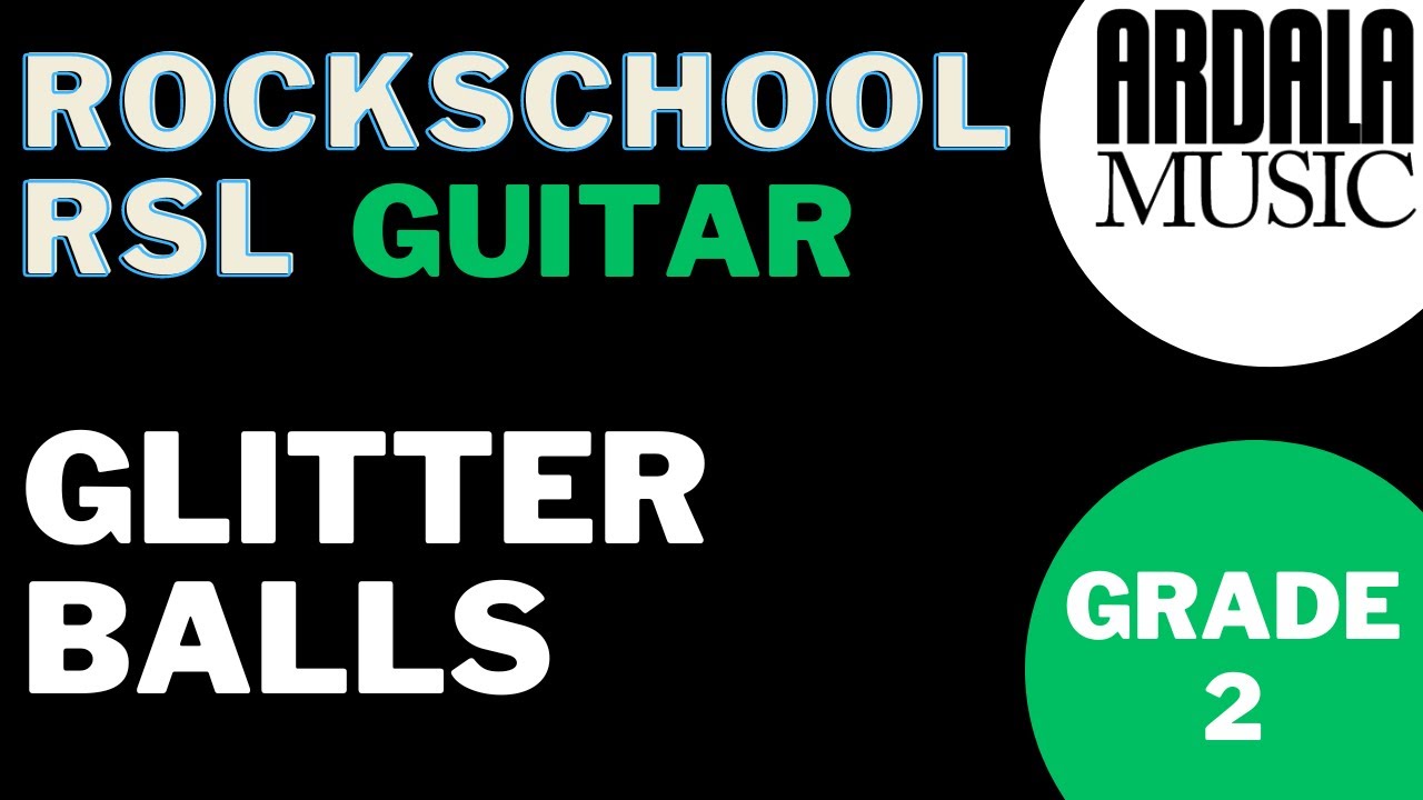 Rockschool Guitar Grade 2 - Glitter Balls
