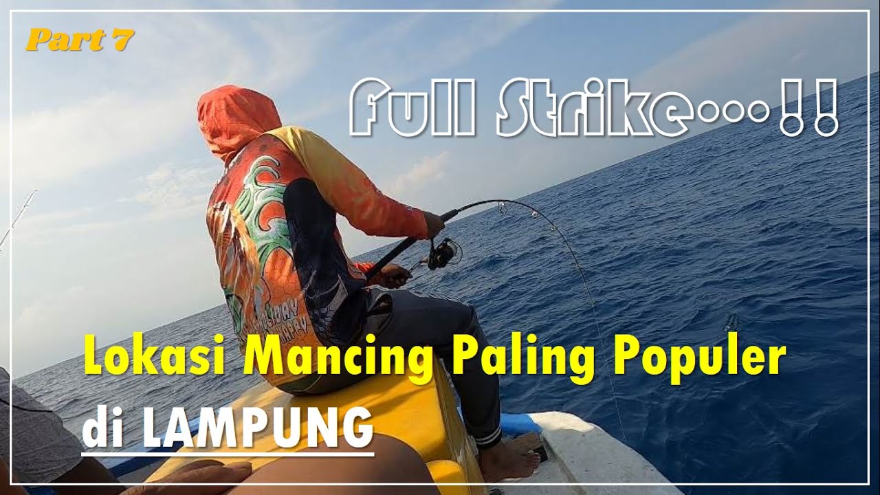 Lokasi Mancing Paling Populer di LAMPUNG || SMR Part 7