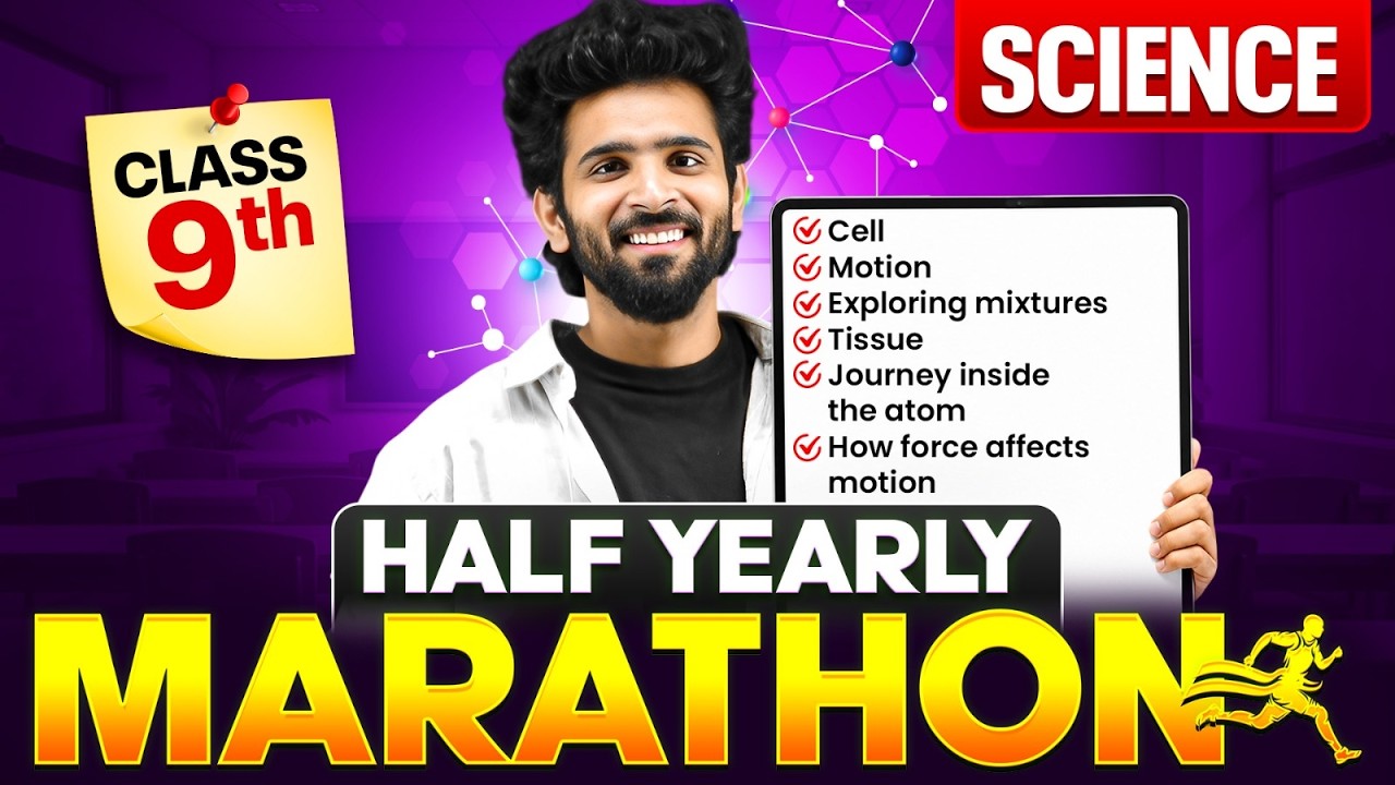 Class 9th Complete SCIENCE Half Yearly Marathon 2026🔥 || Complete Syllabus || Half Yearly Exams