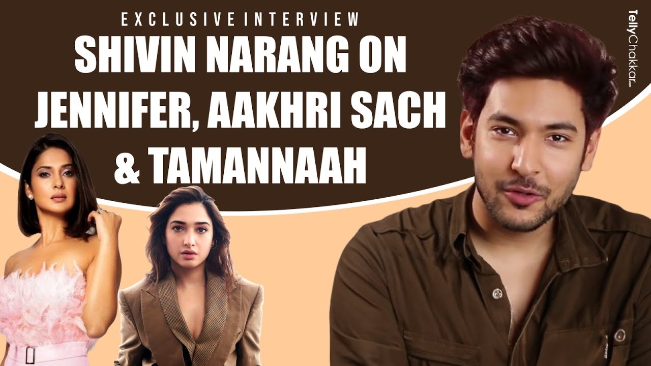 Shivin Narang On Working With Jennifer & Tamannaah | Aakhri Sach