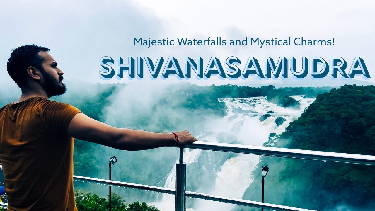 Exploring the Enchanting Shivanasamudra Falls