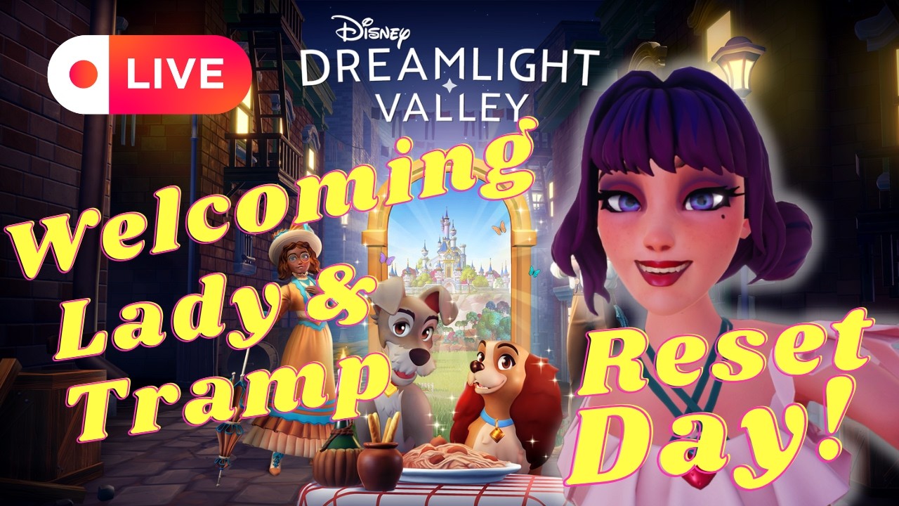 Finally Welcoming Lady & Tramp to my Valley🐶 | Reset Wednesday! | Disney Dreamlight Valley