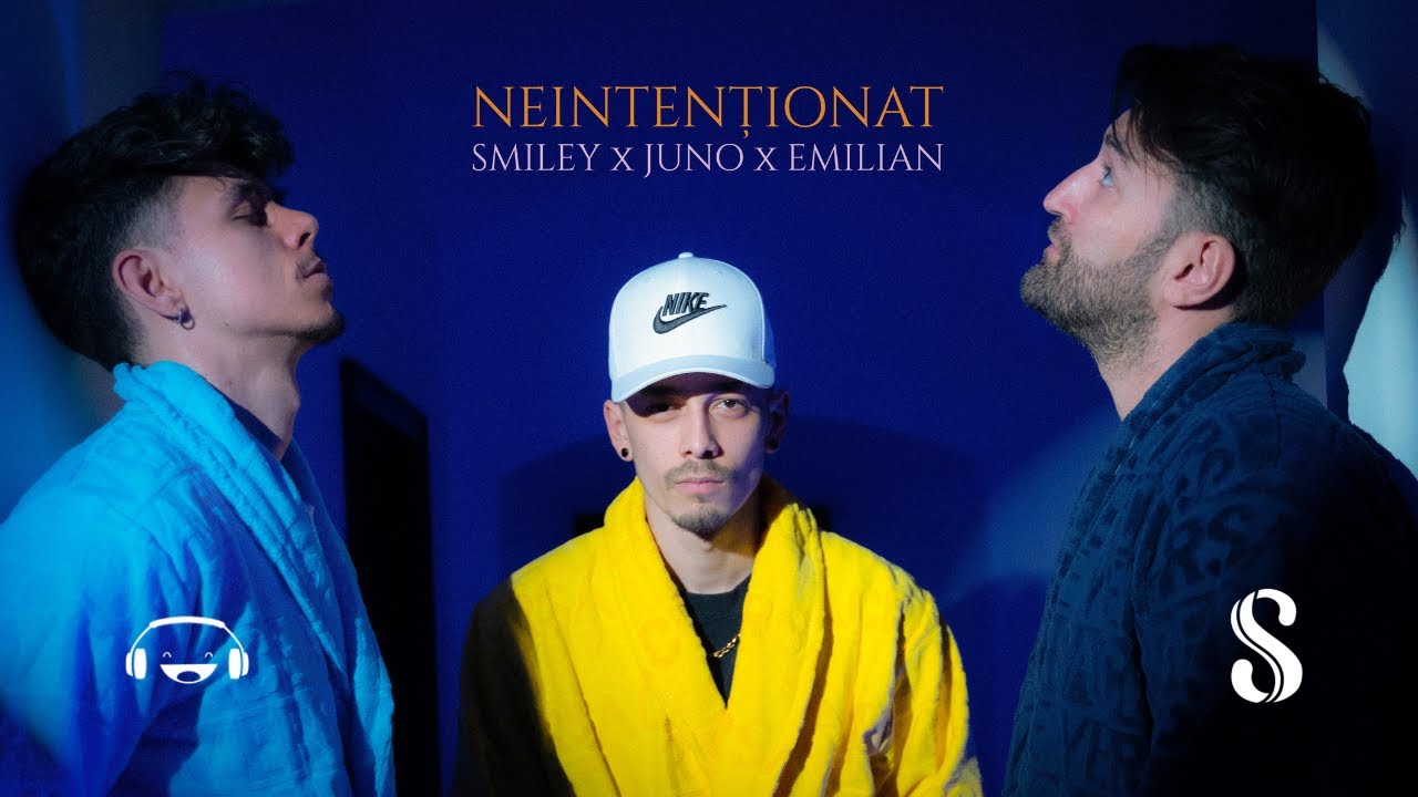 Smiley x JUNO x Emilian  - Neintentionat | Official Music Video