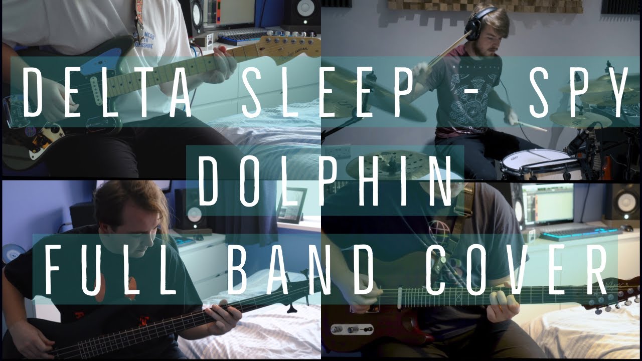 Delta Sleep - Spy Dolphin Full Band Cover