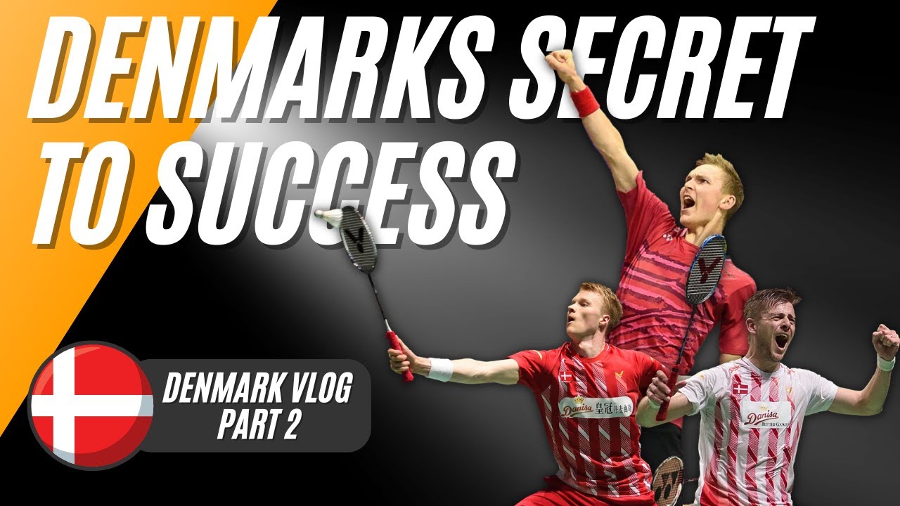 The secret to Denmarks Badminton success | Denmark Vlog Part 2