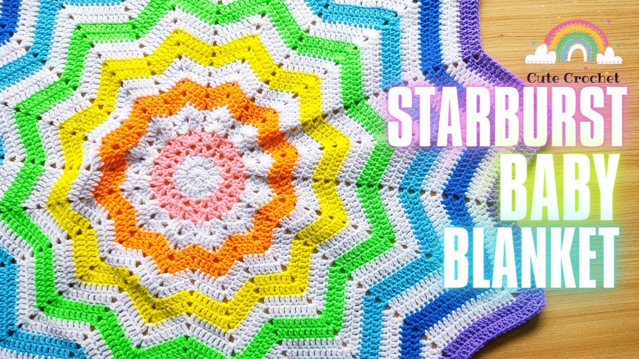 Crochet Starburst Baby Blanket || Easy Round Ripple Blanket pattern for Beginners || 12 Point Star