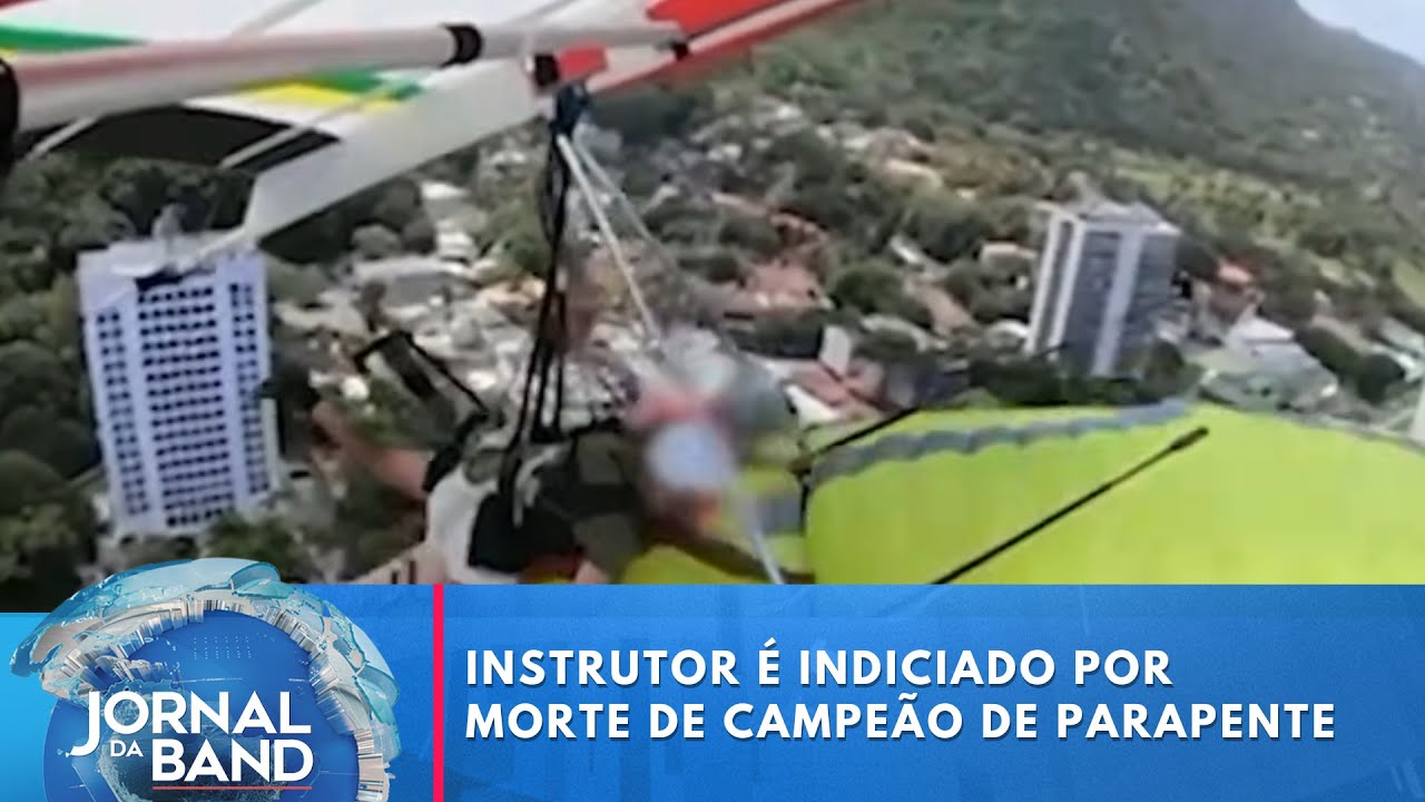 Instrutor &eacute; indiciado por morte de campe&atilde;o de parapente | Jornal da Band
